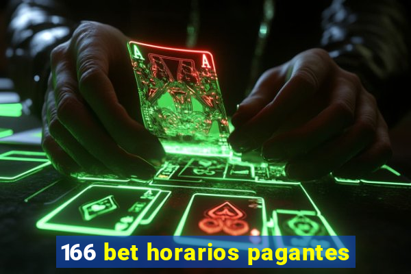 166 bet horarios pagantes